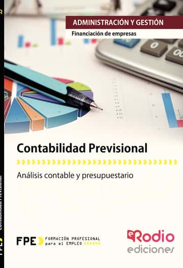 Contabilidad Previsional. Financiación de Empresas. Administración y Gestión