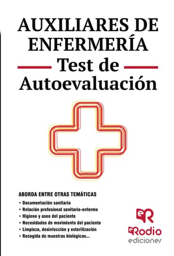 Auxiliares de Enfermería TCAE. Más de 2.500 preguntas tipo test. Servicios de Salud. Competencias Sanitarias.