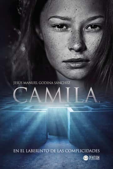 Camila en el laberinto de las complicidades