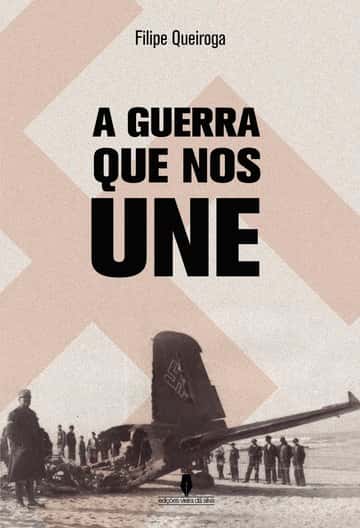 A GUERRA QUE NOS UNE