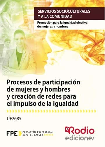 Procesos de participación  de mujeres y hombres y creación de redes para el impulso de la igualdad