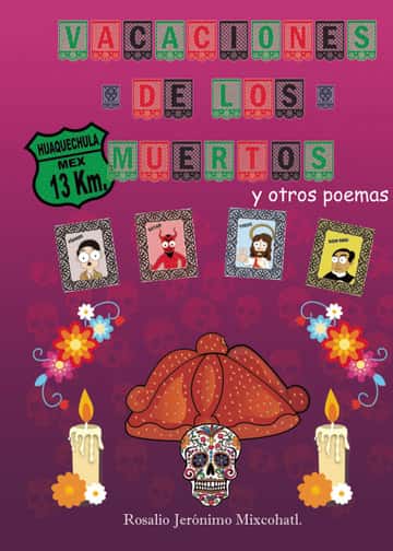 Vacaciones de los muertos y otros poemas