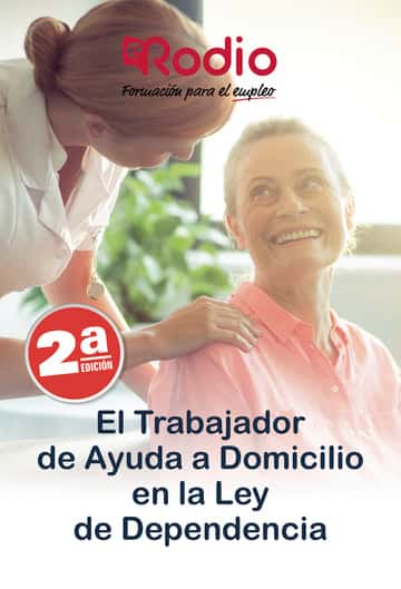 El Trabajador de Ayuda a Domicilio en la “Ley de la Dependencia”