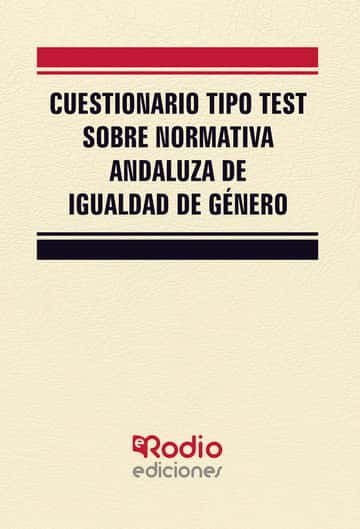 Cuestionario tipo test sobre Normativa Andaluza de Igualdad de género