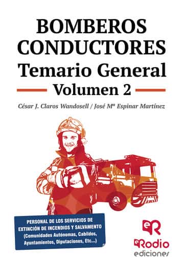 Bomberos Conductores. Temario General. Volumen 2