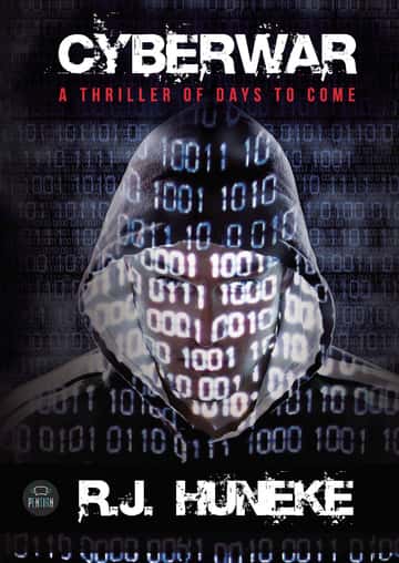 Cyberwar: A thriller of days to come