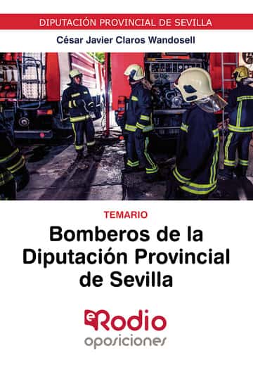 Bomberos de la Diputación Provincial de Sevilla. Temario: Diputación Provincial de Sevilla