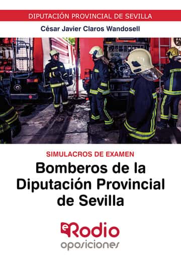 Bomberos de la Diputación Provincial de Sevilla. Simulacros de Examen: Diputación Provincial de Sevilla