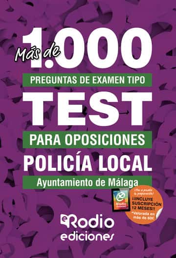 Policía Local. Ayuntamiento de Málaga: Más de 1.000 preguntas de examen tipo test para oposiciones