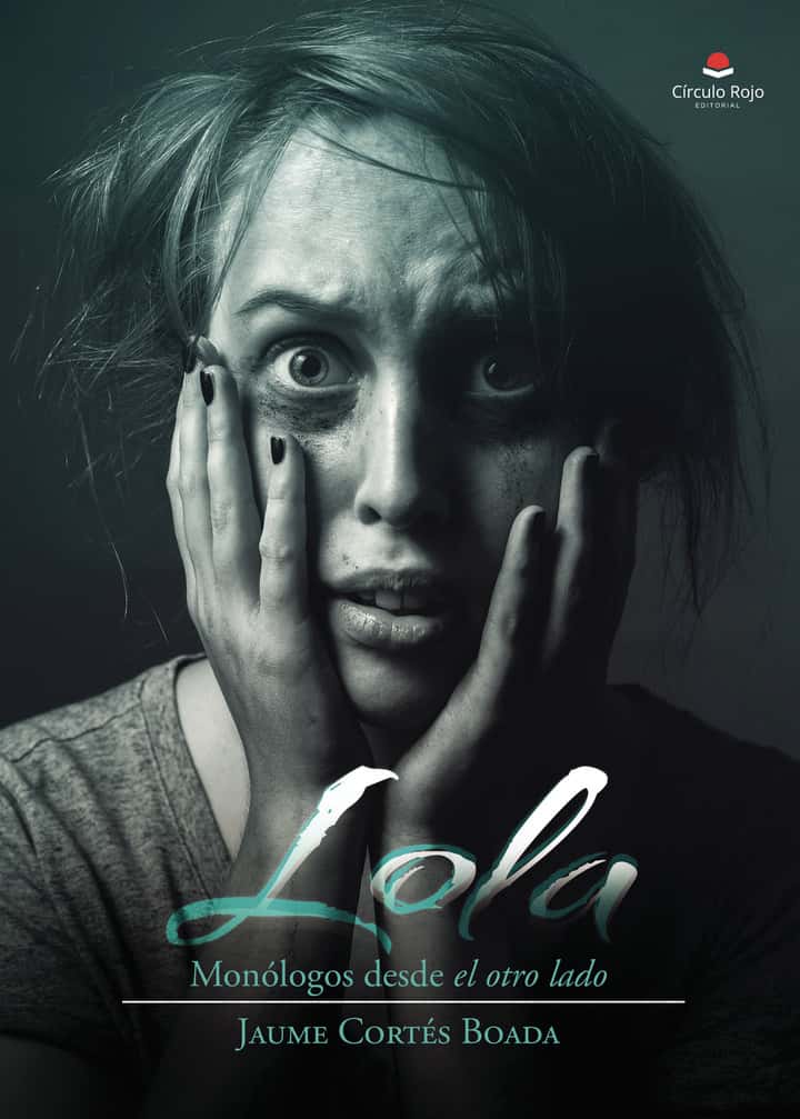 Lola: Monólogos desde el otro lado