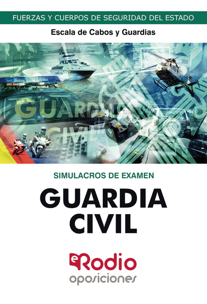 Guardia Civil. Escala de Cabos y Guardias. Simulacros de examen. 2023: Fuerzas y Cuerpos de Seguridad del Estado