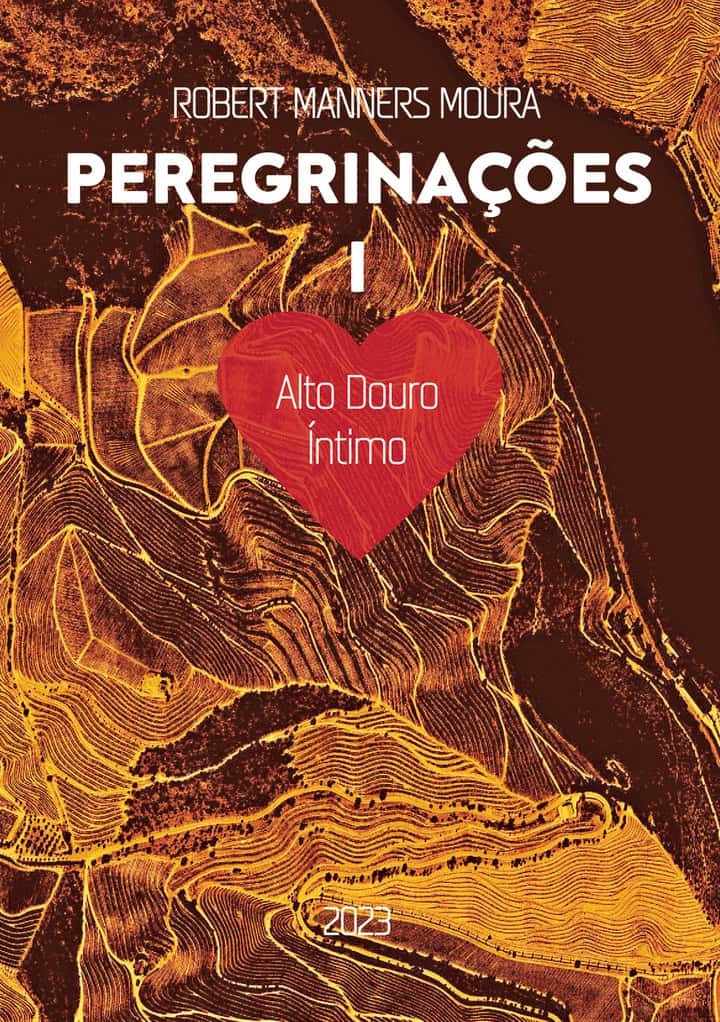 Peregrinações I: Alto Douro Íntimo
