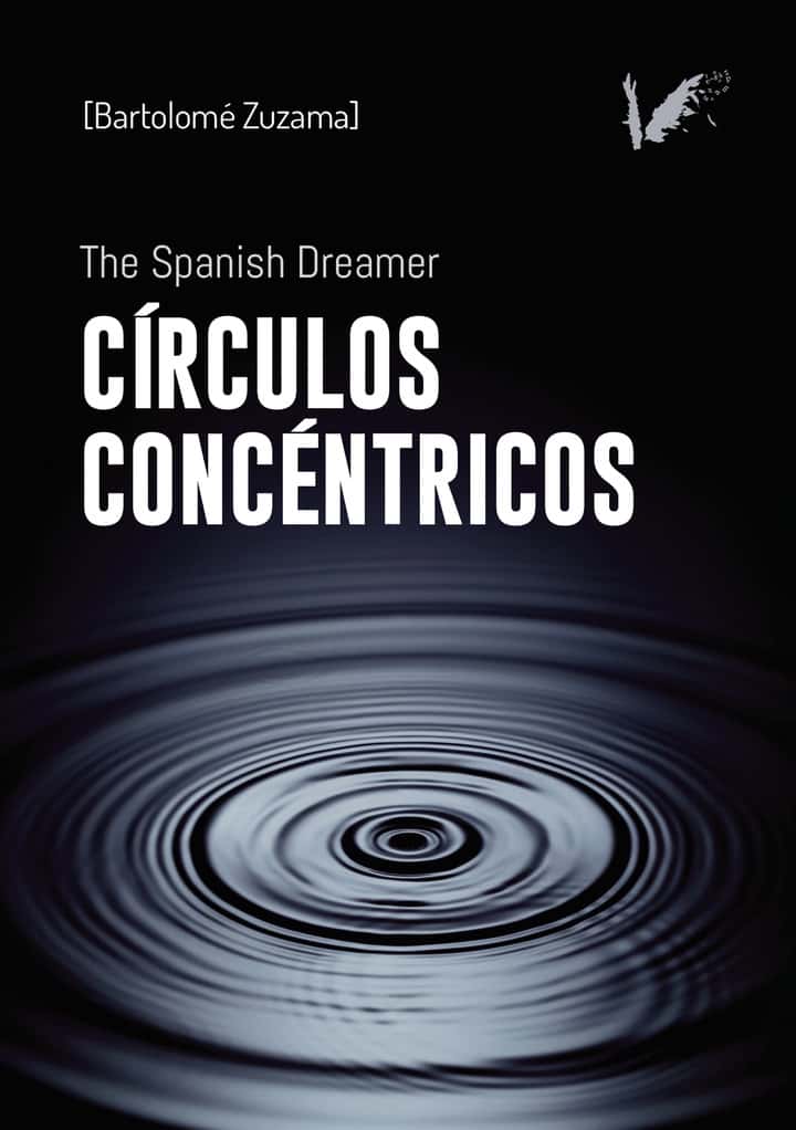 Círculos concéntricos: The Spanish dreamer