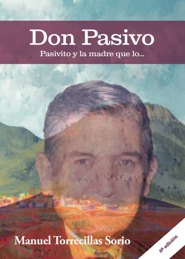 Don Pasivo, pasivito y la madre que lo...
