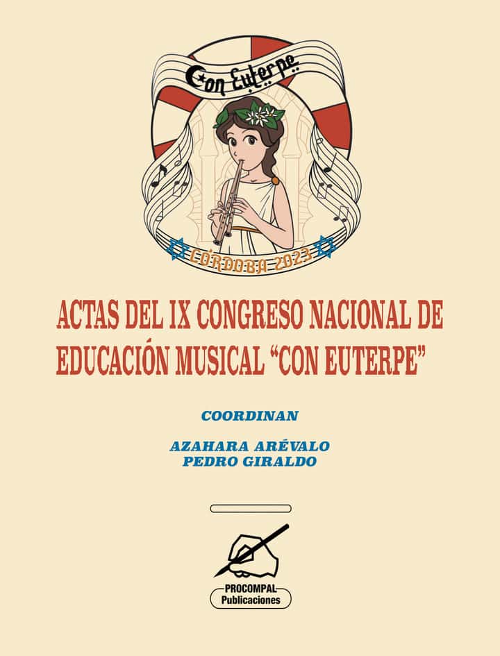 ACTAS DEL IX CONGRESO NACIONAL DE EDUCACIÓN MUSICAL “CON EUTERPE”