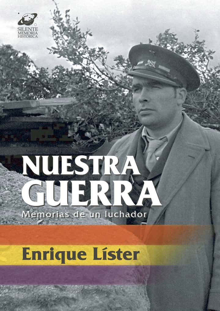 Nuestra guerra. Memorias de un luchador
