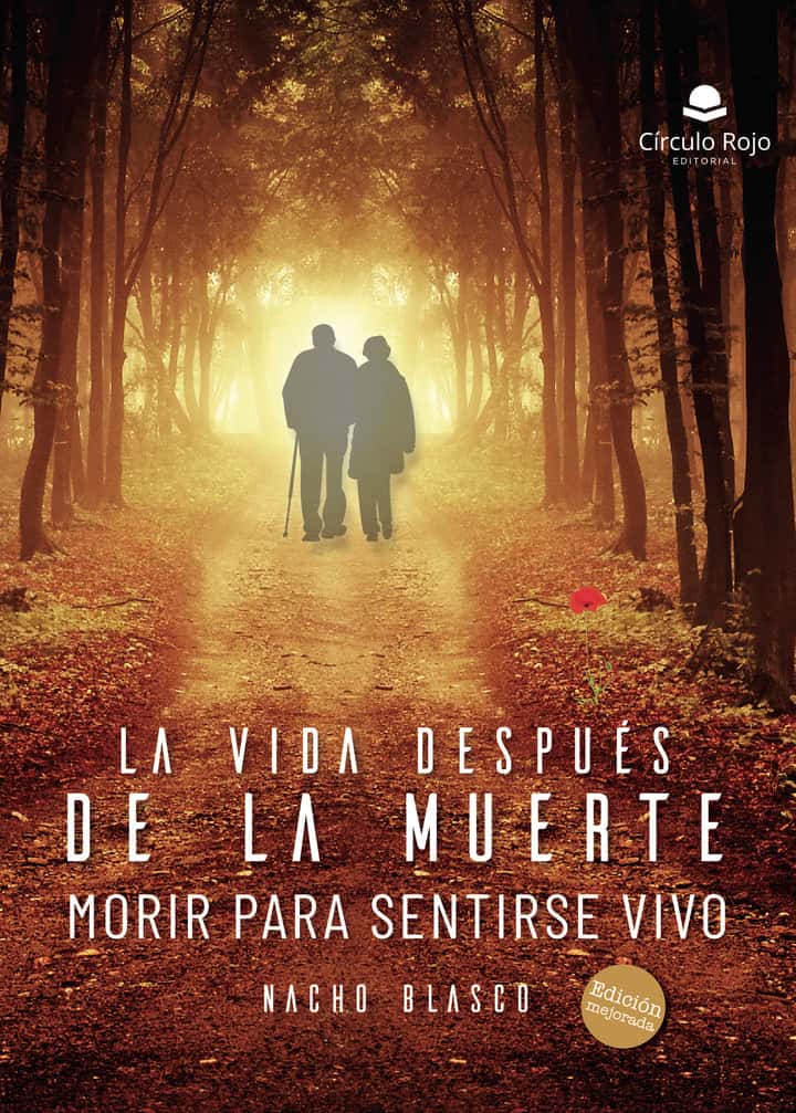 La vida después de la muerte (morir para sentirse vivo): Nueva edición
