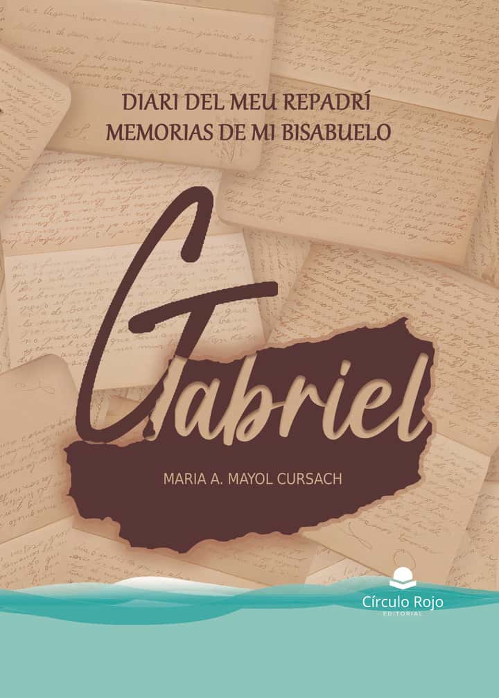 Diari del meu repadrí Gabriel / Memorias de mi bisabuelo Gabriel