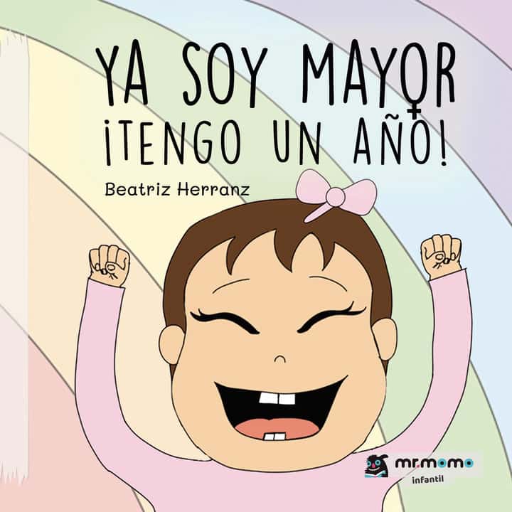 Ya soy mayor ¡tengo un año!