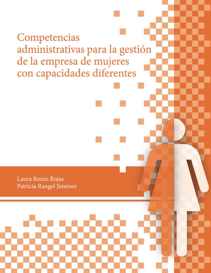 Competencias administrativas para la gestión de la empresa de mujeres con capacidades diferentes