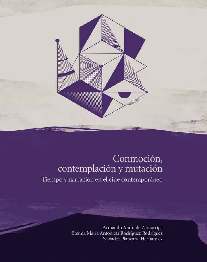 Conmoción, contemplación y mutación: Tiempo y narración en el cine contemporáneo