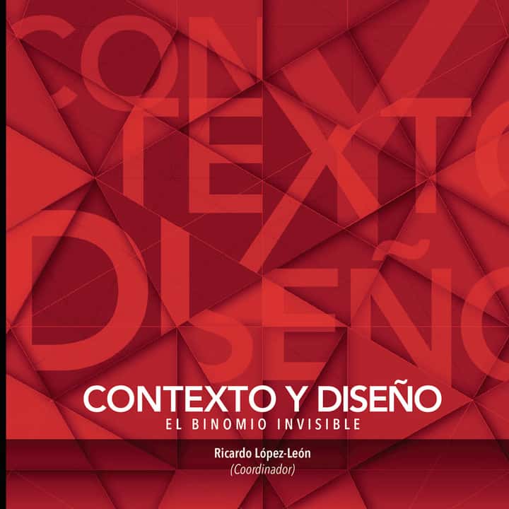 Contexto y Diseño: El binomio indivisible