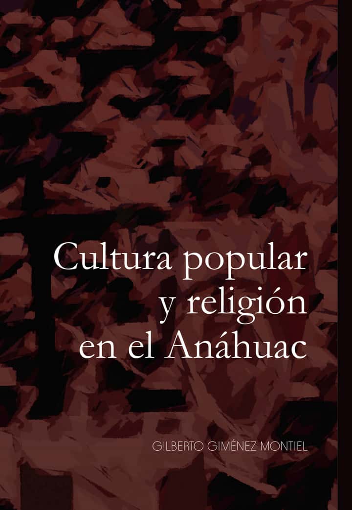 Cultura popular y religión en el Anáhuac