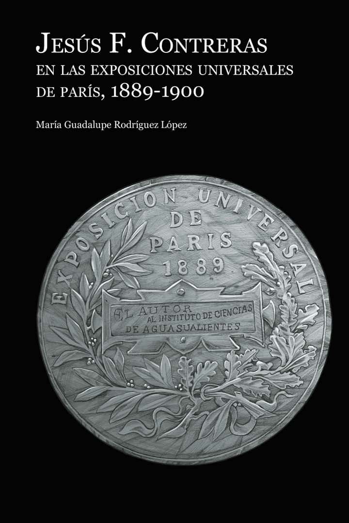 Jesús F. Contreras en las exposiciones universales de París, 1889-1900