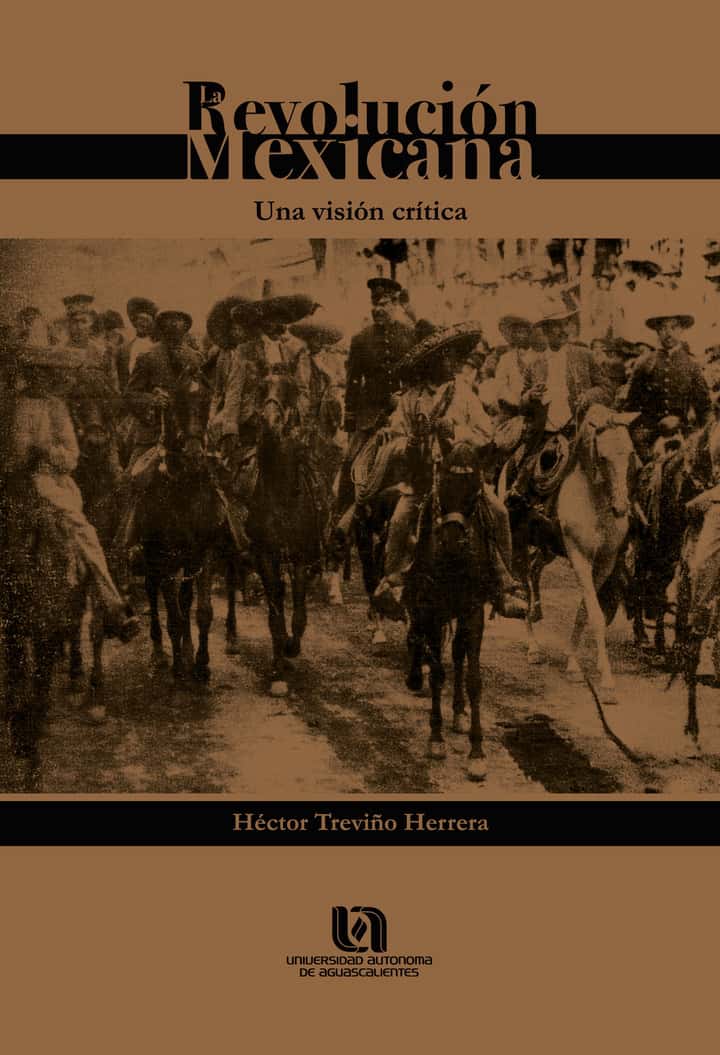 La revolución mexicana: Una visión objetiva
