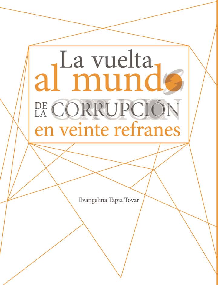 La vuelta al mundo de la corrupción en veinte refranes