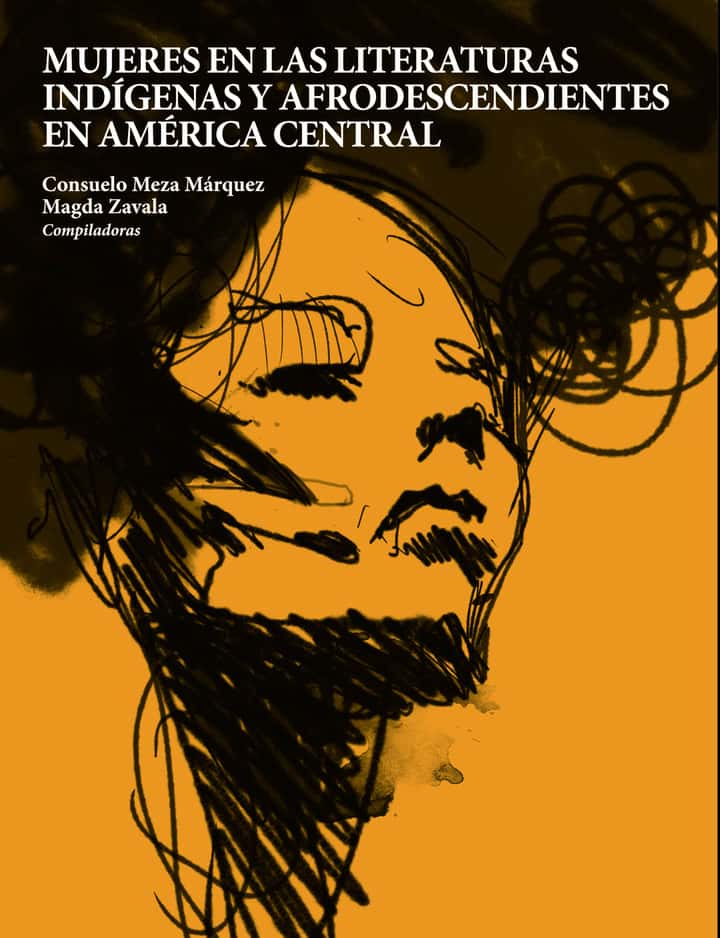 Mujeres en las literaturas indígenas y afrodescendientes en América Central