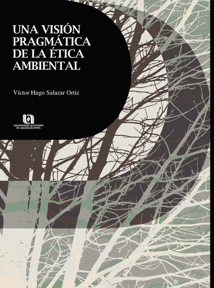 Una visión pragmática de la ética ambiental