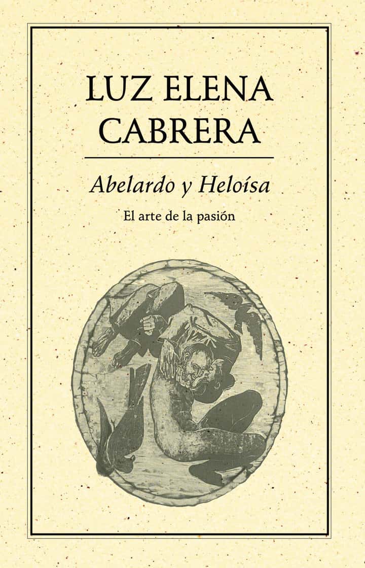 Abelardo y Heloísa: El arte de la pasión