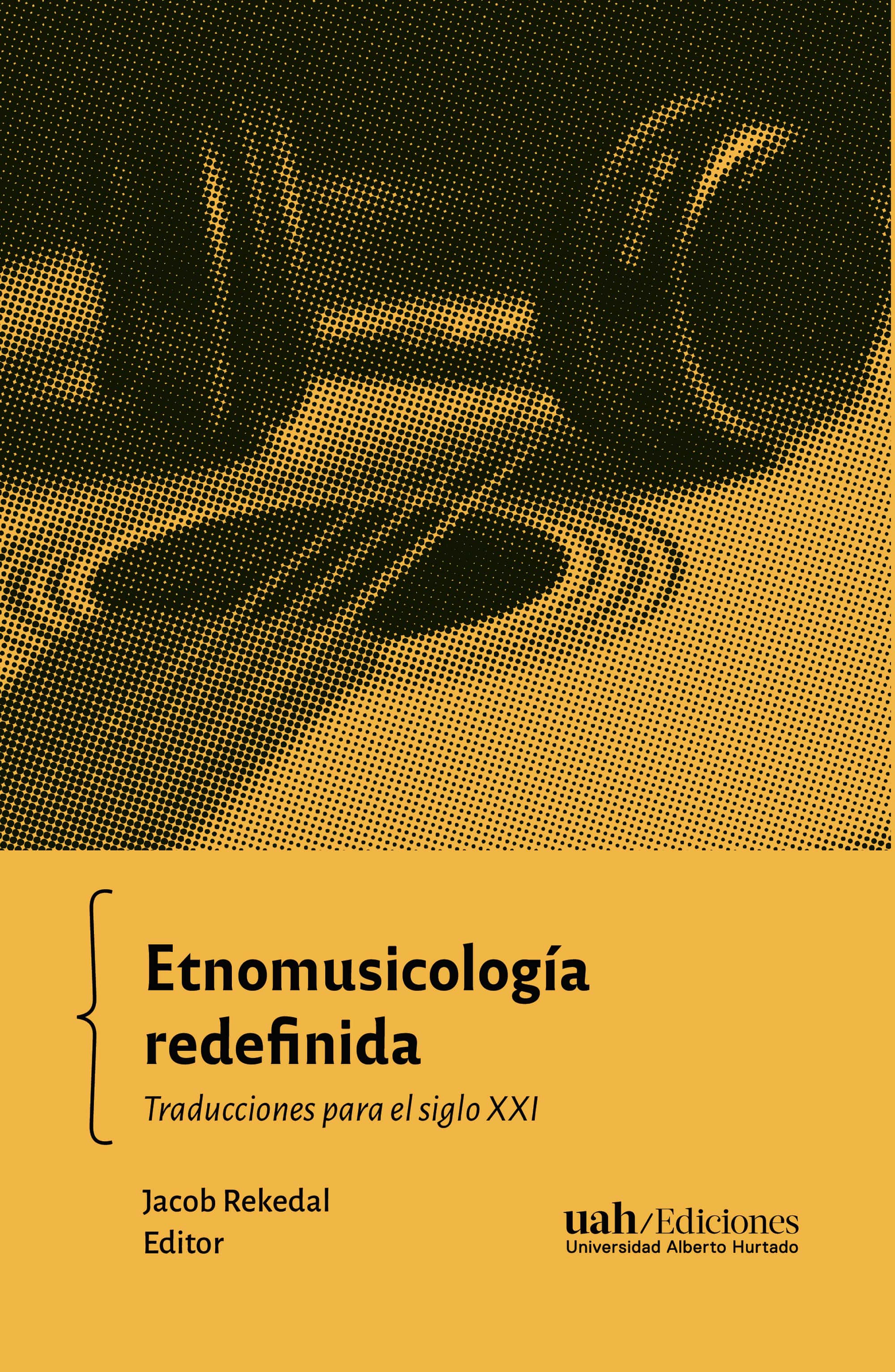 Etnomusicología redefinida