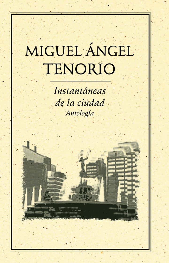Instantáneas de la ciudad. Antología