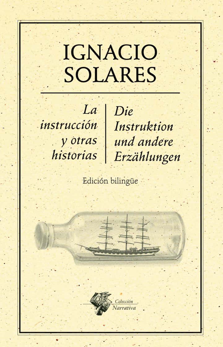 Instrucción y otras historias, La / Die Instruktion und andere Erzählungen