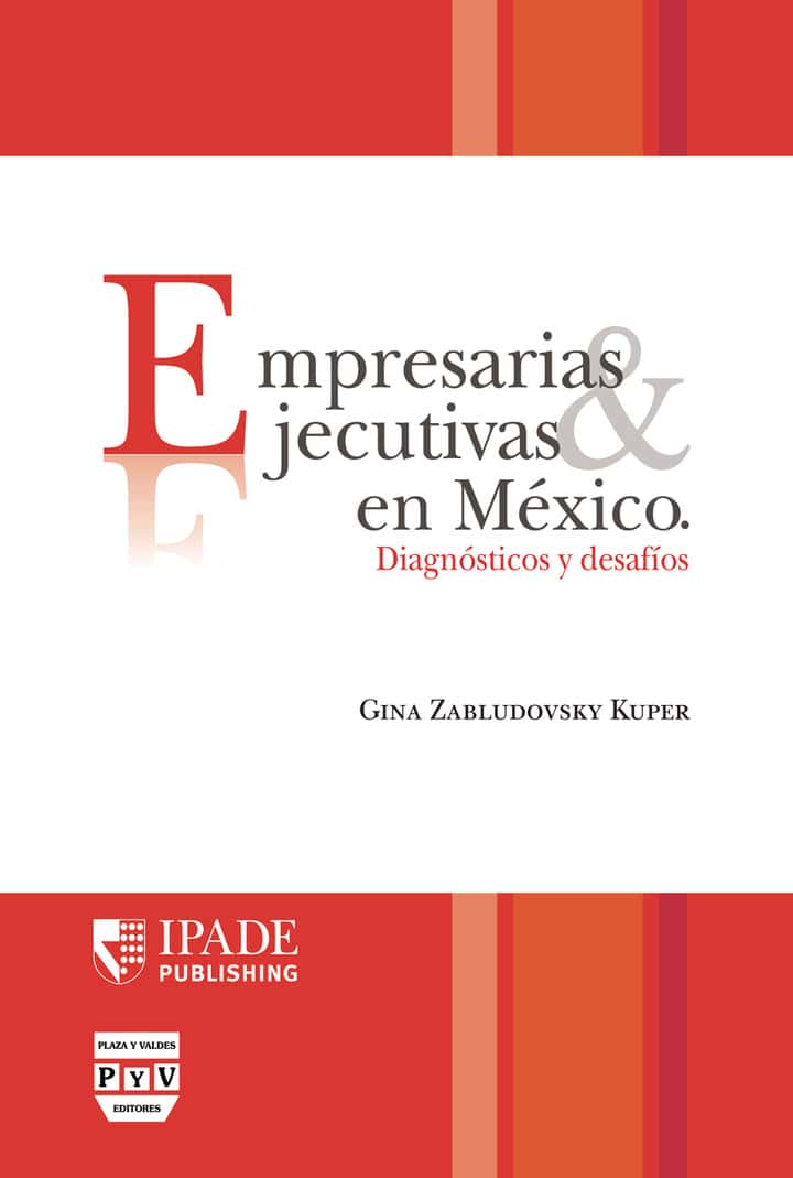 Empresarias y ejecutivas en Mexico: Diagnostico y desafios