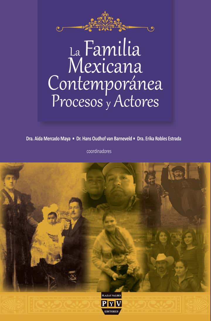 La familia mexicana contemporánea: Procesos y actores