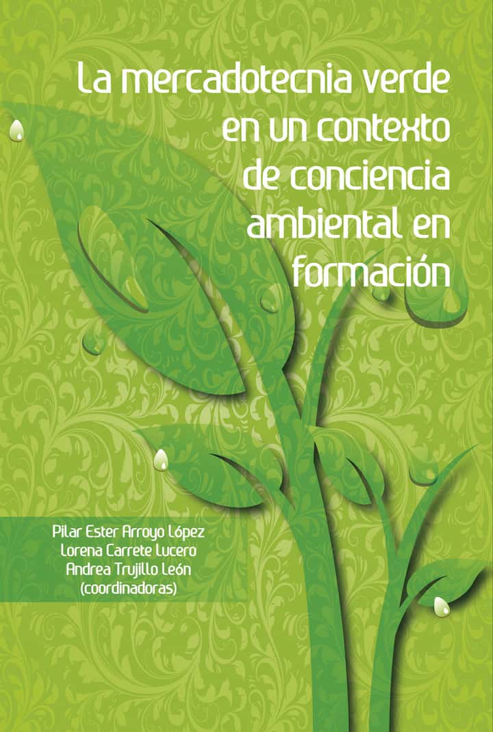 La mercadotecnia verde en un contexto de conciencia ambiental en formación