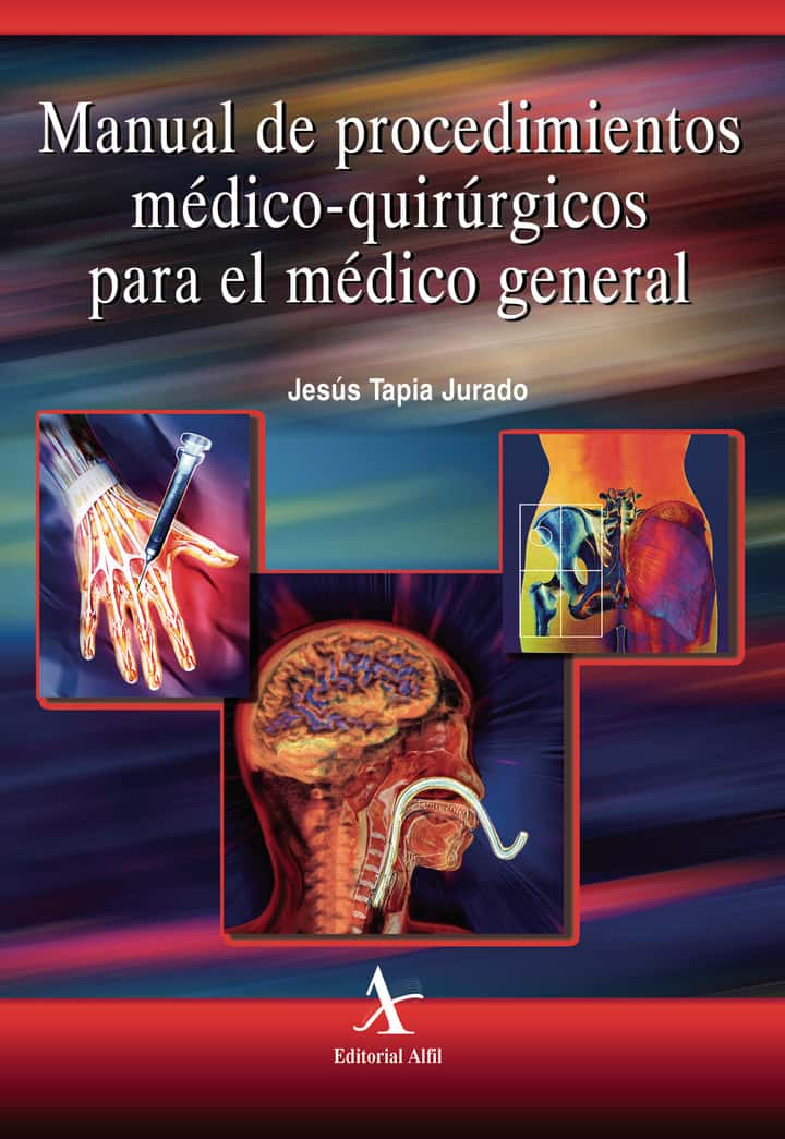 Manual de procedimientos médico-quirúrgicos para el médico general