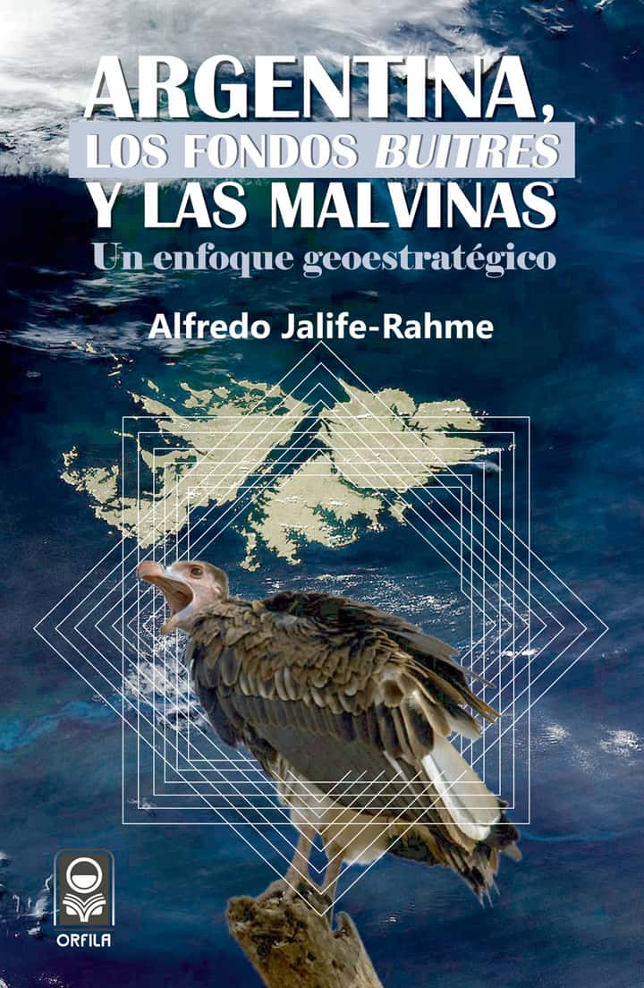 Argentina, los fondos buitres y las Malvinas: un enfoque geoestratégico