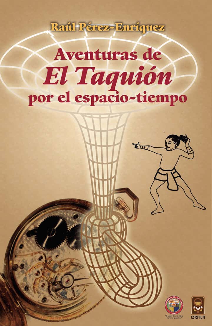 Aventuras de El Taquión por el espacio tiempo (edición bilingüe)