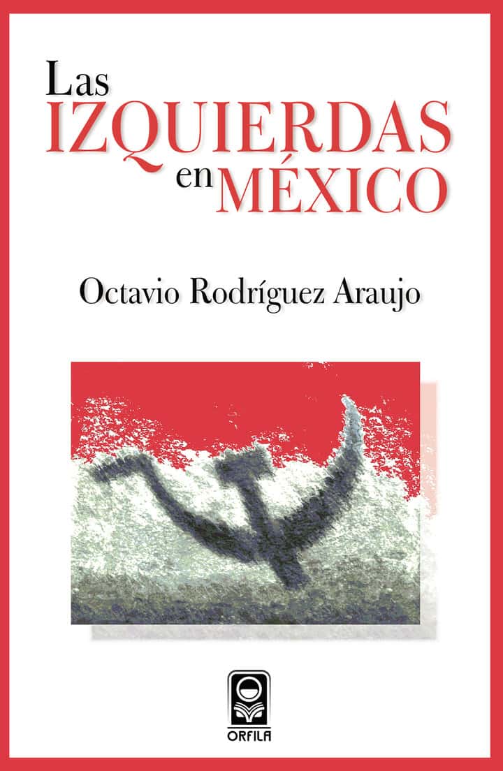 Las izquierdas en México