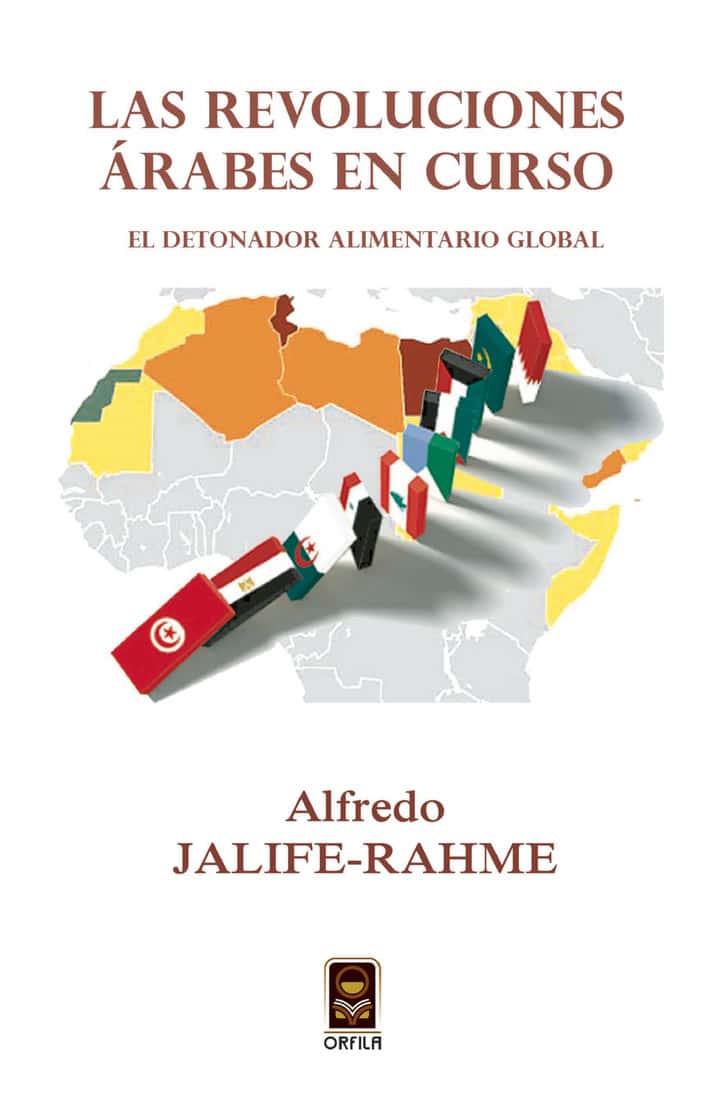 Las revoluciones árabes en curso: el detonador alimentario global