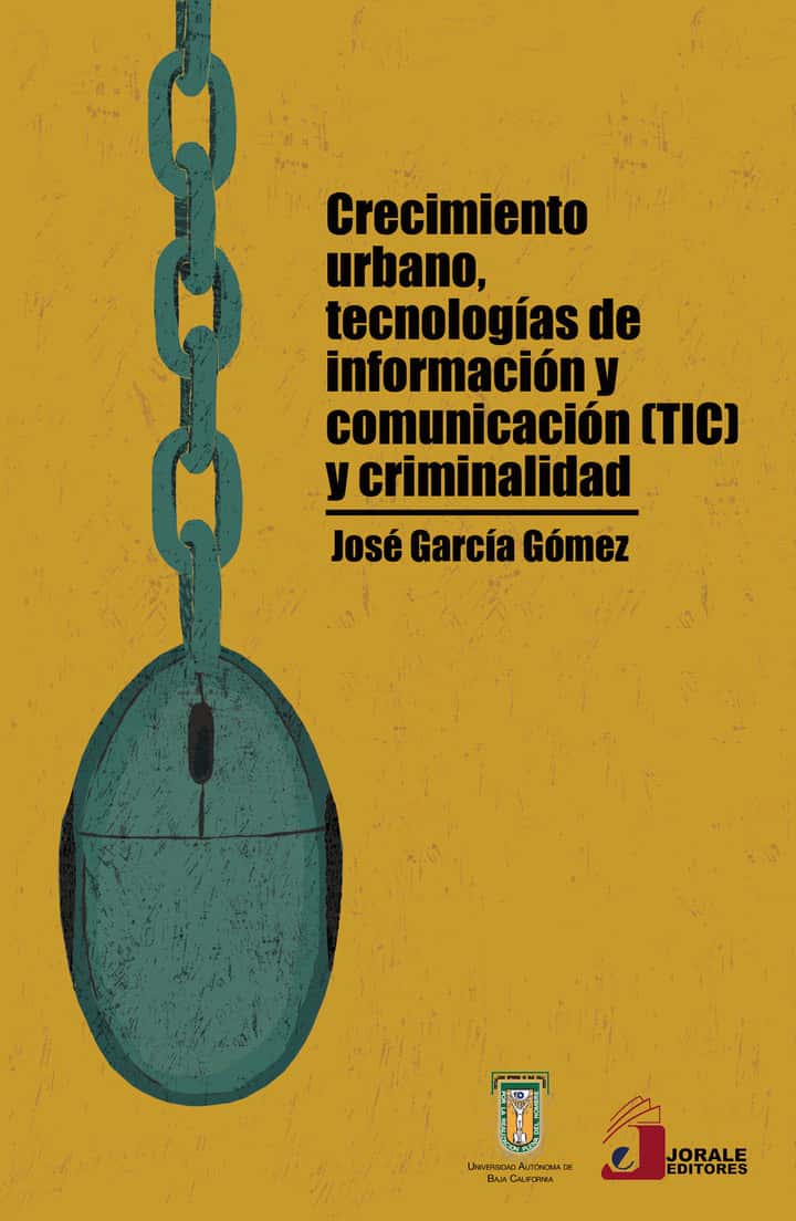 Crecimiento urbano, tecnologías de información y comunicación (TIC) y criminalidad