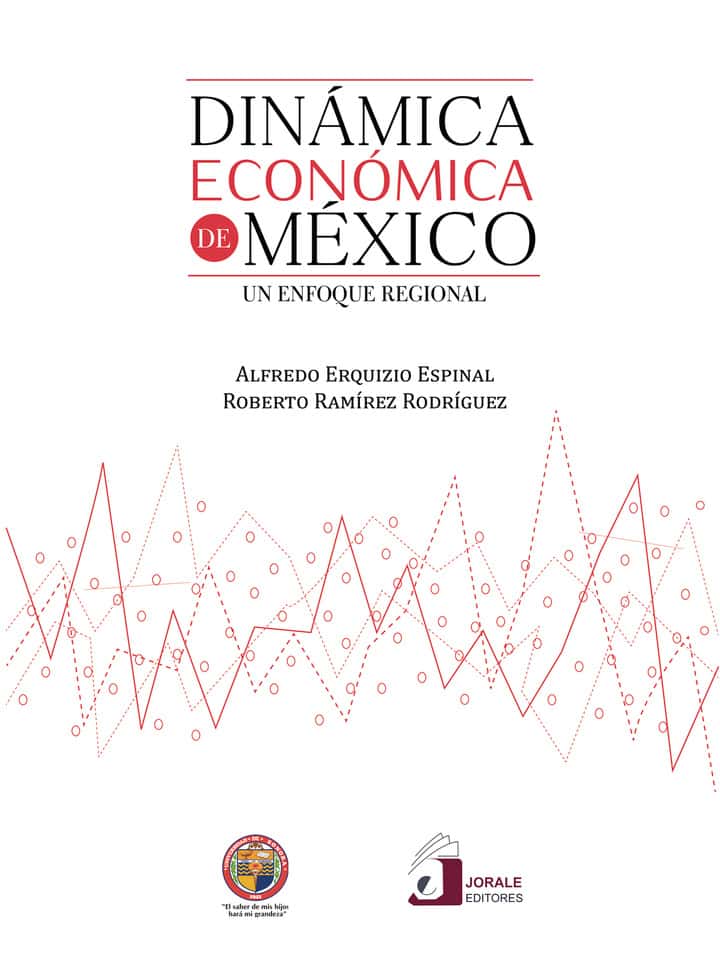Dinámica económica de México. Un enfoque regional