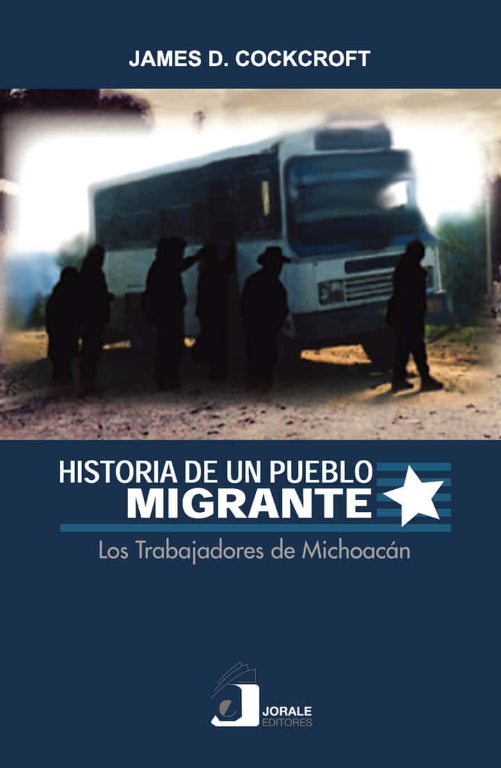 Historia de un pueblo migrante: los trabajadores de Michoacán
