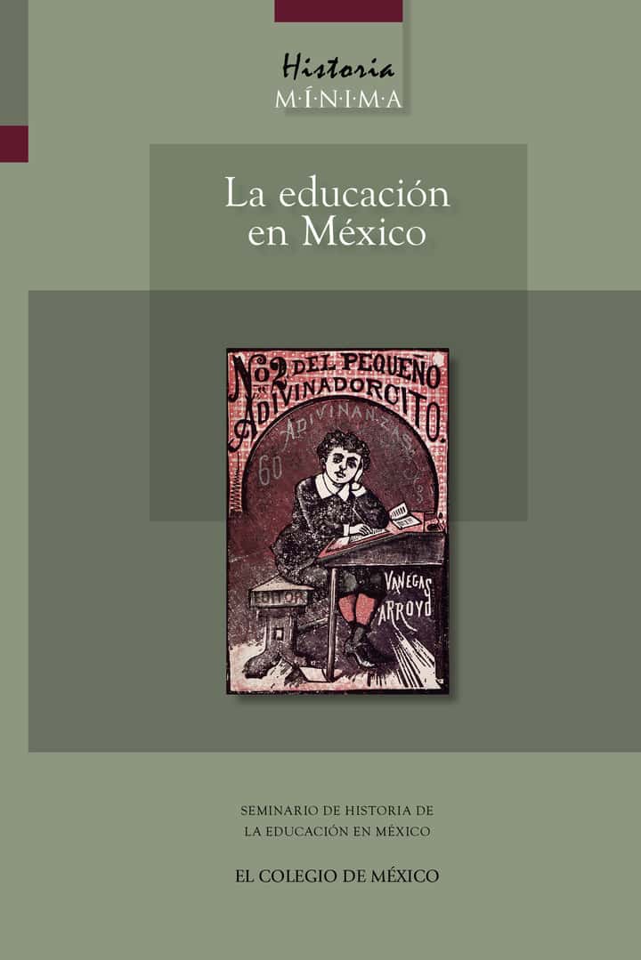 Historia mínima de la educación en México