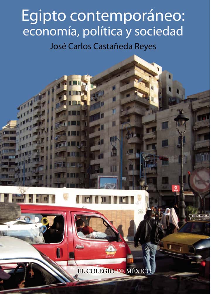 Egipto contemporáneo: Economía, política y sociedad