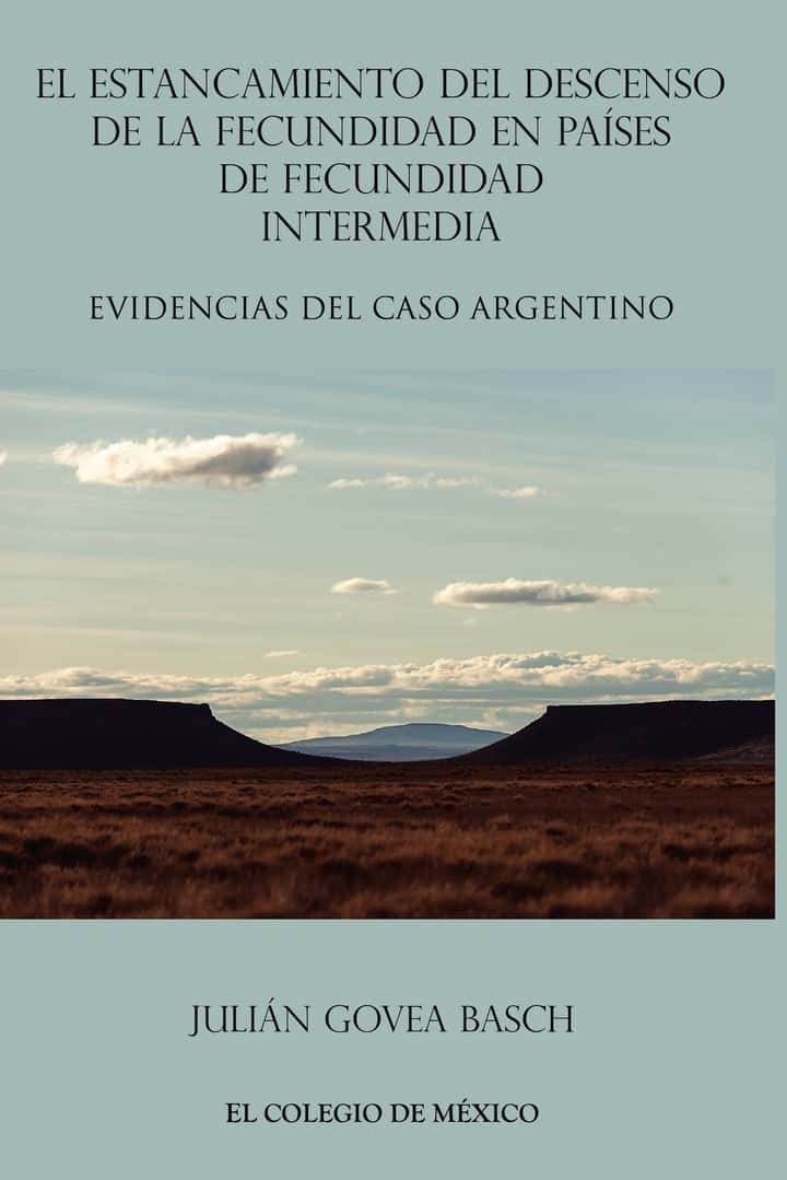 El estancamiento de descenso de la fecundidad en países de fecundidad intermedia: Evidencias del caso argentino